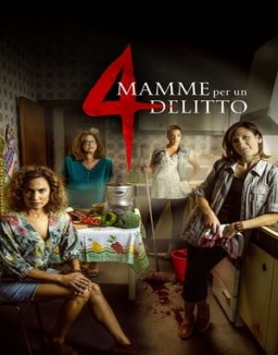 4 Mamme per un delitto guarda serie streaming