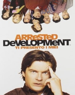 Arrested Development - Ti presento i miei Stagione  1 streaming