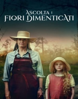 Ascolta i fiori dimenticati guarda serie streaming