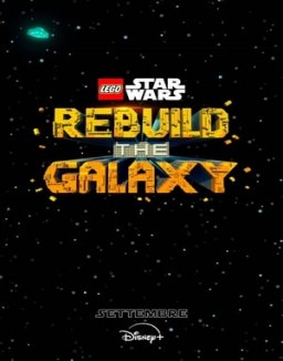 LEGO Star Wars: Rebuild the Galaxy guarda serie streaming